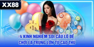 4 Kinh Nghiệm Soi Cầu Lô Đề Chơi Là Trúng Lớn Từ Cao Thủ